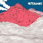 107 Faunos - Creo que te amo