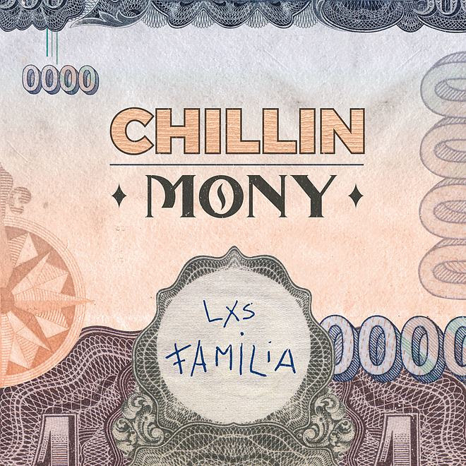 Lxs Familia - Chillin Mony