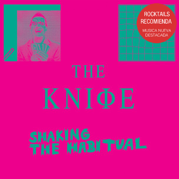 The Knife - Shaking the Habitual