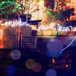 Dormidos Al Volante - We Believe In Monsters