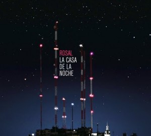 La casa de la noche - Rosal